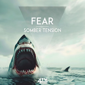 Fear - Somber Tension