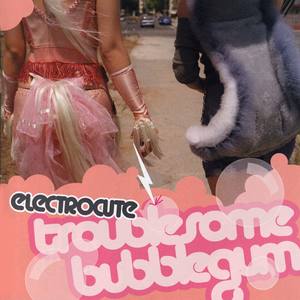 Troublesome Bubblegum (Explicit)