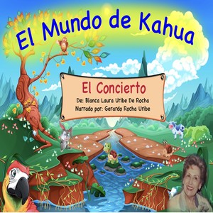 El Mundo de Kahua: El Concierto