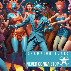 Never Gonna Stop (Radio Edit)