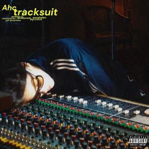 TRACKSUIT (Explicit)