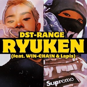 RYUKEN (feat. WIN-CHA1N & Lapis) [Explicit]