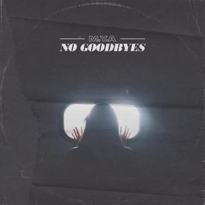 No Goodbyes (Explicit)