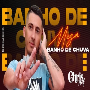 MEGA BANHO DE CHUVA