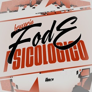 Bruxaria Fode Psicologico (Explicit)