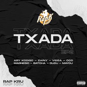 Cypher S1EP02 TXADA (feat. Ary Kodigo, Zainy NBA, Veiga Namt, Magnesio, OCD, Batchas, Dudu D & Mayou) [Explicit]