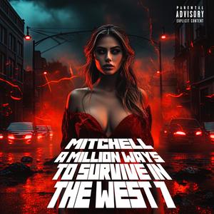 A Million Ways To Survive In The West 7 (Explicit)