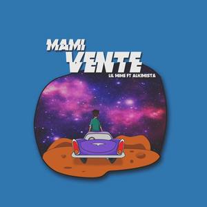 Mami Vente(feat. Alkimista)