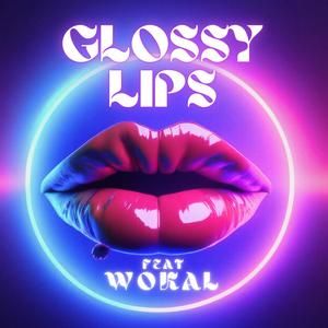 Glossy Lips (Explicit)