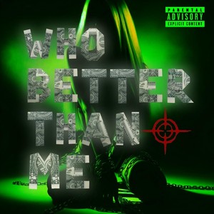 Who Better Than Me (Explicit)