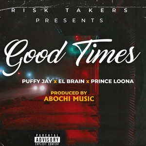 Good Times (Explicit)