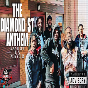 The Diamond St Anthem (Explicit)