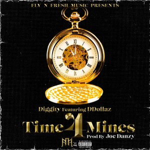 Time 4 Mines (feat. Ddollaz) [Explicit]