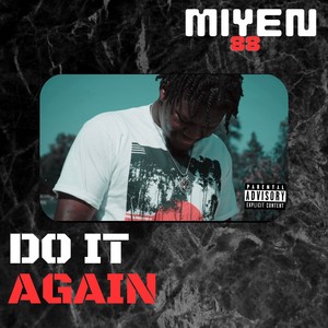 DO IT AGAIN (Explicit)