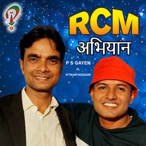 RCM Abhiyan (feat. Iftikar Hossain)