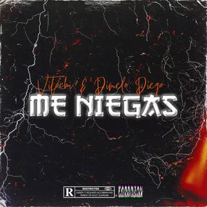 Me Niegas (feat. Vitochi) [Explicit]