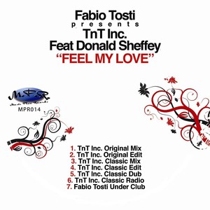 Feel My Love (Fabio Tosti Presents Tnt Inc.|Tnt Inc. Original Mix)