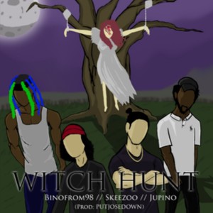 Witch-Hunt (feat. Binofrom98, Jupino & putjosedown) [Explicit]