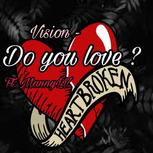 Do You Love? (feat. MannyLV) (Explicit)