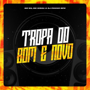 Tropa do Bom e Novo (Explicit)