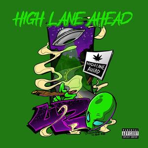 HIGH LANE AHEAD (Explicit)