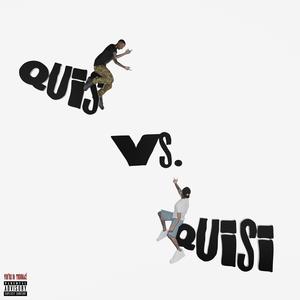 QUIS VS. QUISI (Explicit)