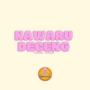 Nawaru Deceng