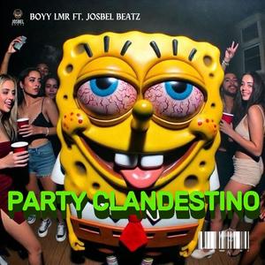 PARTY CLANDESTINO (feat. Josbel Beatz)