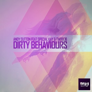 Dirty Behaviours