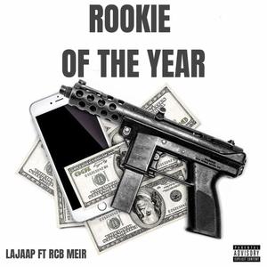 Rookie Of The Year (feat. Rcb Meir) (Explicit)
