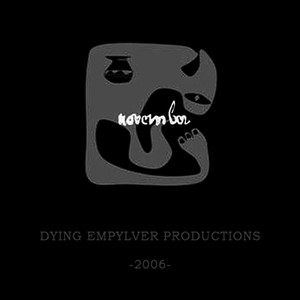 [2006]DYING EMPYLVER合辑《November》