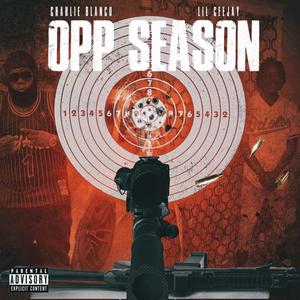 Opp Season (feat. Lil CeeJay) (Explicit)