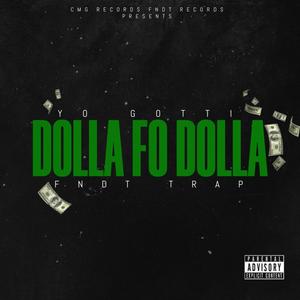 Dolla Fo Dolla (Yo Gotti Remix|Explicit)