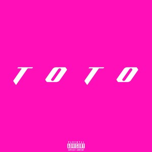 TOTO (Explicit)
