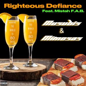 Musubis & Mimosas (feat. Mistah F.A.B.) [Explicit]