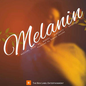 MELANIN