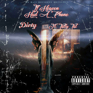 If Heaven Had A Phone (Explicit)