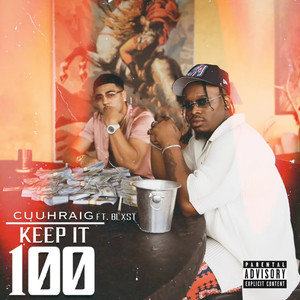 Keep It 100 (Explicit)