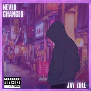 Never Changed (Explicit)