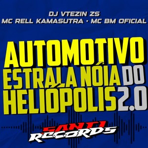 Automotivo Estrala Noia Do Heliopolis 2.0 (Explicit)