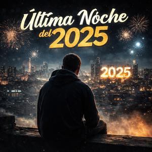 La Última Noche Del 2025