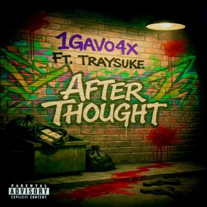 After Thought (feat. Traysuke) (Explicit)
