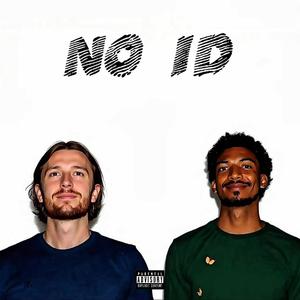 No ID (feat. Frvhm) (Explicit)