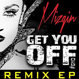 Get You Off Remix EP