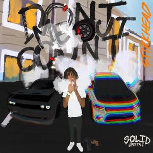 Don't Count Me Out (Explicit)