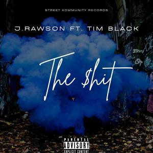 The $hit (feat. Tim Black) [Explicit]