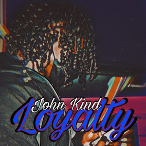 Loyalty (Explicit)