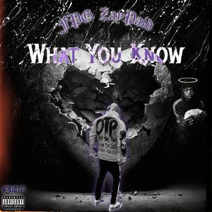 What You Know (Explicit)