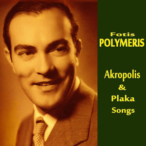 Akropolis and Plaka Songs (Recordings 1938 - 1958)