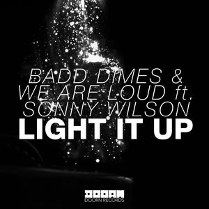 Light It Up(feat. Sonny Wilson) (Original Mix)